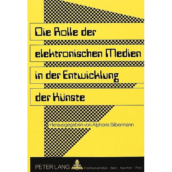 Die Rolle der elektronischen Medien in der Entwicklung der Künste