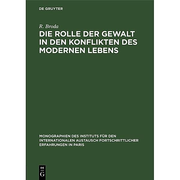 Die Rolle der Gewalt in den Konflikten des modernen Lebens, R. Broda