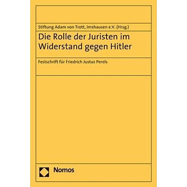 Die Rolle der Juristen im Widerstand gegen Hitler