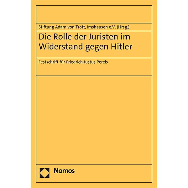 Die Rolle der Juristen im Widerstand gegen Hitler