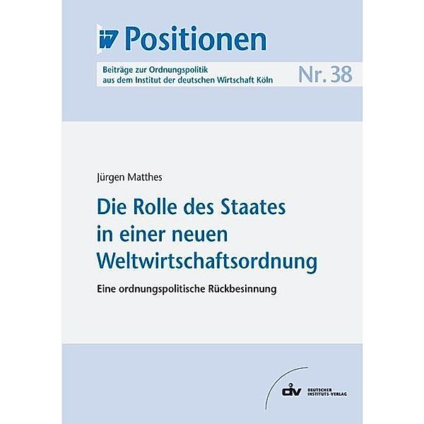 Die Rolle des Staates in einer neuen Weltwirtschaftsordnung, Jürgen Matthes