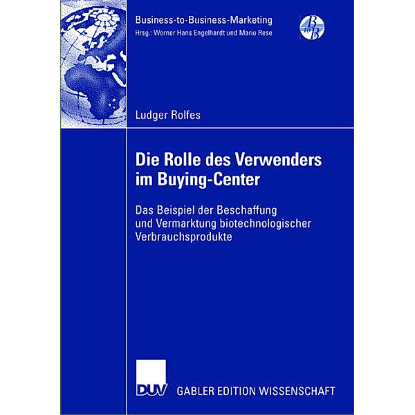 Die Rolle des Verwenders im Buying-Center, Ludger Rolfes