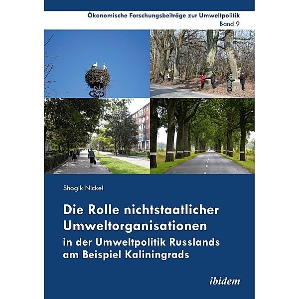 Die Rolle nichtstaatlicher Umweltorganisationen in der Umweltpolitik Russlands am Beispiel Kaliningrads, Shogik Nickel