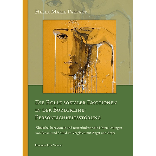 Die Rolle sozialer Emotionen in der Borderline-Persönlichkeitsstörung / Psychologie Bd.34, Hella Marie Parpart