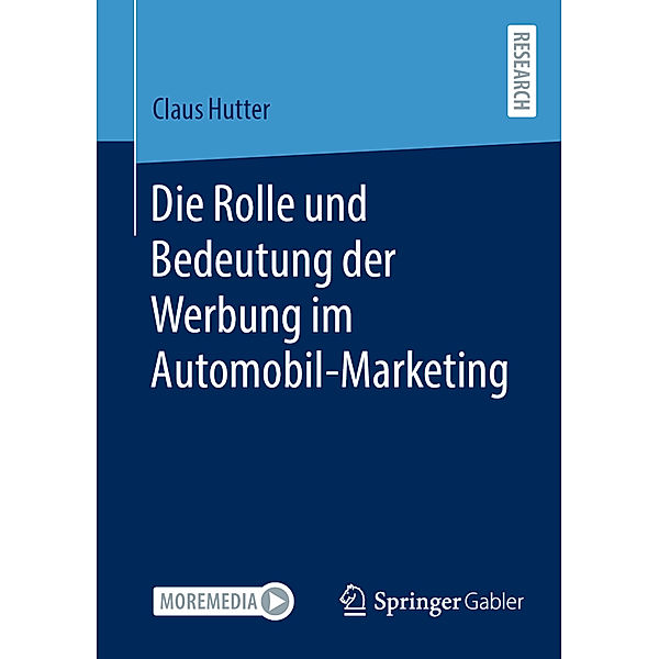 Die Rolle und Bedeutung der Werbung im Automobil-Marketing, Claus Hutter