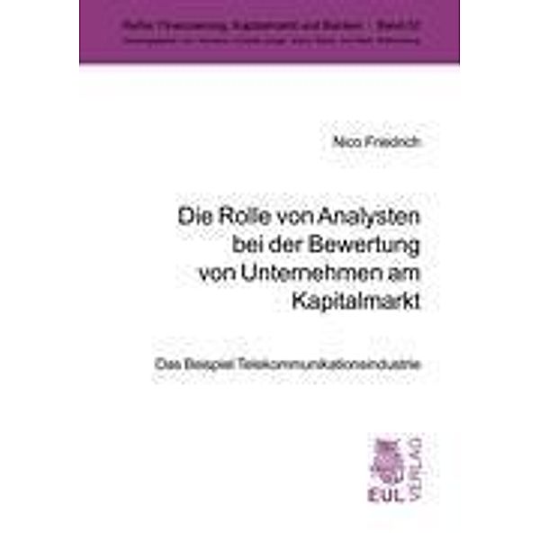 Die Rolle von Analysten bei der Bewertung von Unternehmen am Kapitalmarkt, Nico Friedrich