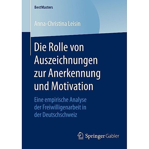 Die Rolle von Auszeichnungen zur Anerkennung und Motivation / BestMasters, Anna-Christina Leisin