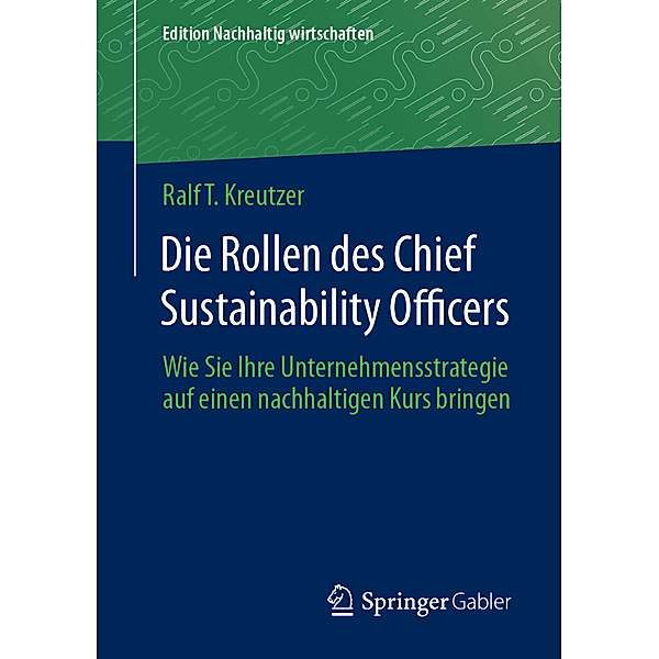 Die Rollen des Chief Sustainability Officers, Ralf T. Kreutzer
