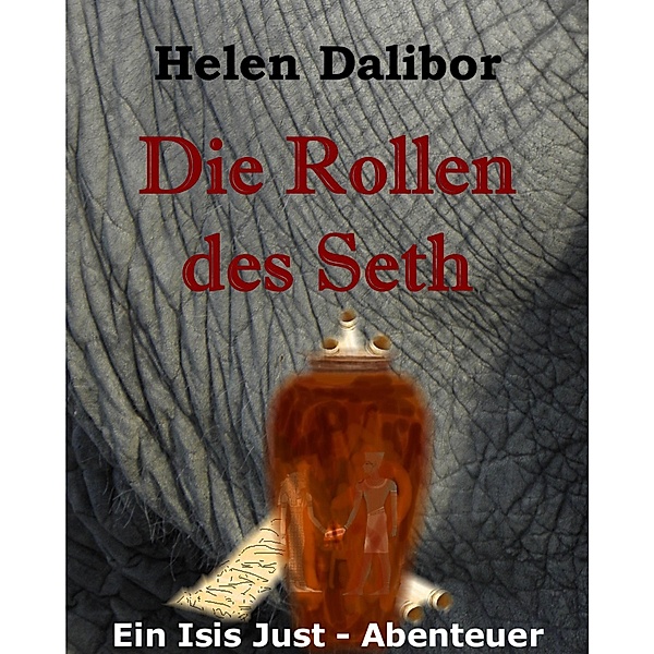 Die Rollen des Seth, Helen Dalibor