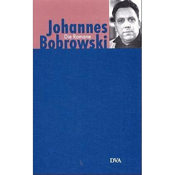 Die Romane, Johannes Bobrowski