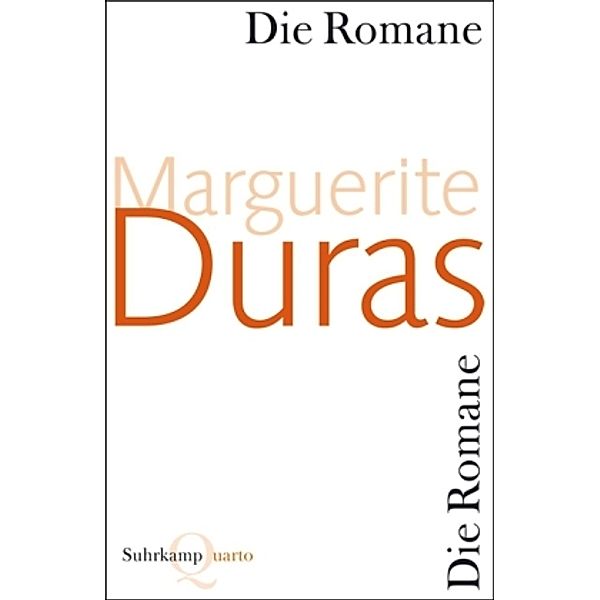 Die Romane, Marguerite Duras