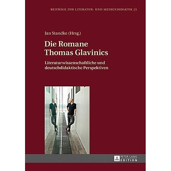 Die Romane Thomas Glavinics