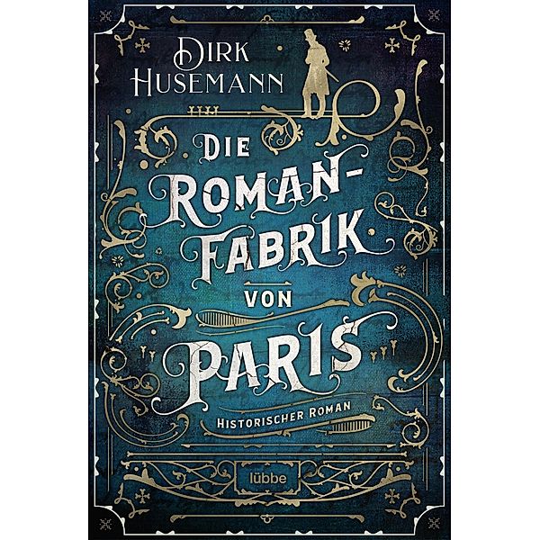 Die Romanfabrik von Paris, Dirk Husemann