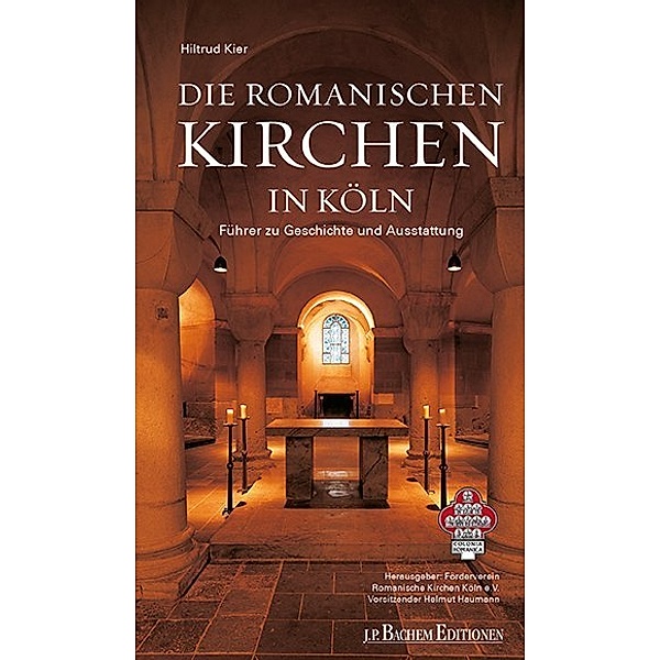 Die Romanischen Kirchen in Köln, Hiltrud Kier