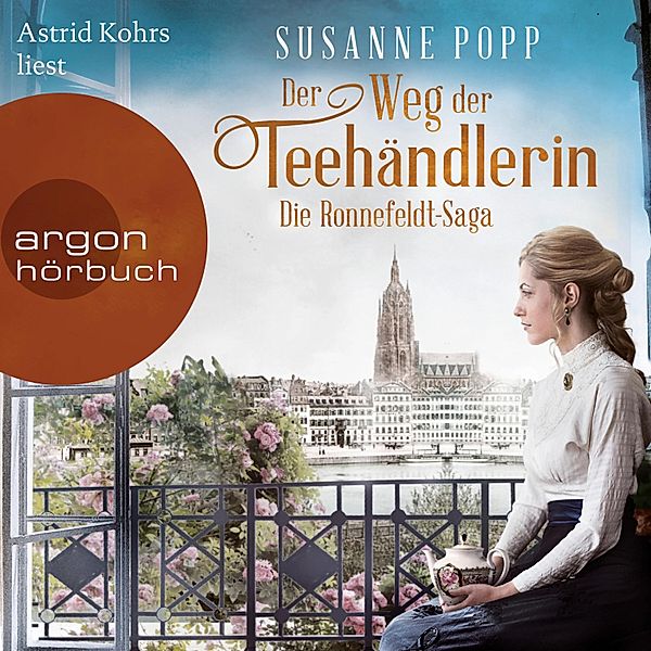 Die Ronnefeldt-Saga - 2 - Der Weg der Teehändlerin, Susanne Popp