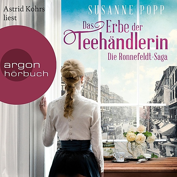 Die Ronnefeldt-Saga - 3 - Das Erbe der Teehändlerin, Susanne Popp