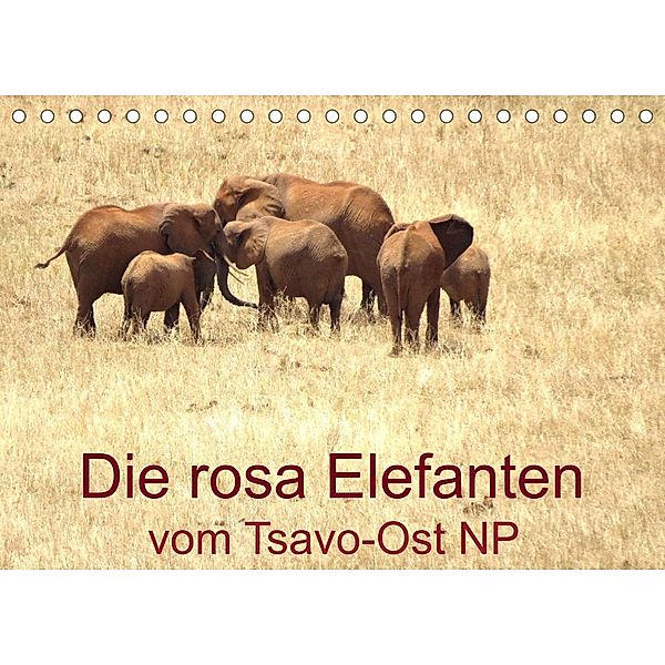 Die rosa Elefanten vom Tsavo-Ost NP (Tischkalender 2023 DIN A5 quer), Brigitte Dürr