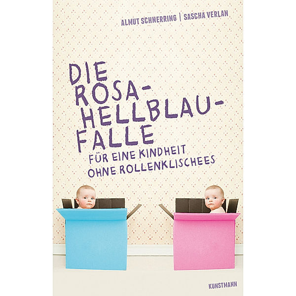 Die Rosa-Hellblau-Falle, Sascha Verlan, Almut Schnerring