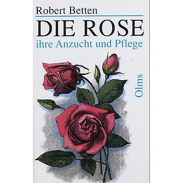 Die Rose, Robert Betten