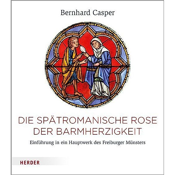 Die Rose der Barmherzigkeit, Bernhard Casper