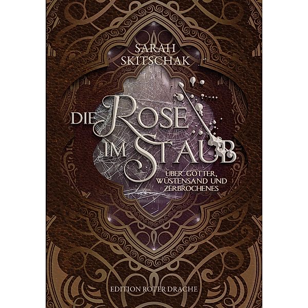 Die Rose im Staub, Sarah Skitschak