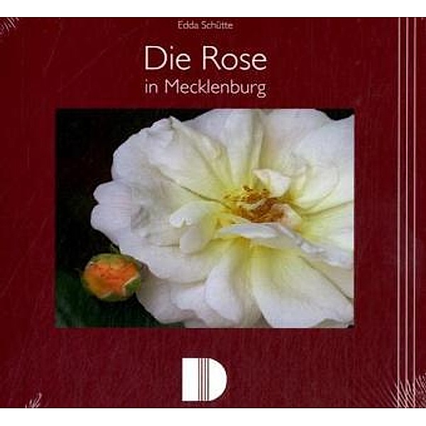 Die Rose in Mecklenburg, Edda Schütte