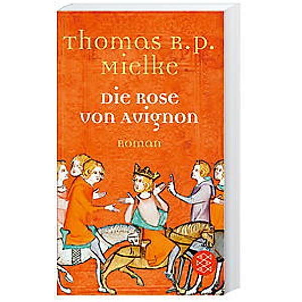Die Rose von Avignon, Thomas R. P. Mielke
