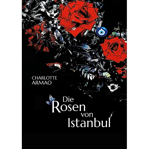 Die Rosen von Istanbul, Charlotte Armao