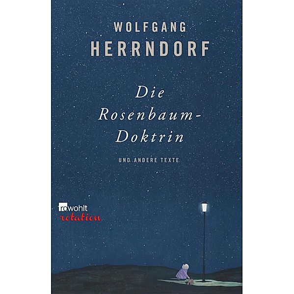Die Rosenbaum-Doktrin / Rowohlt Rotation, Wolfgang Herrndorf