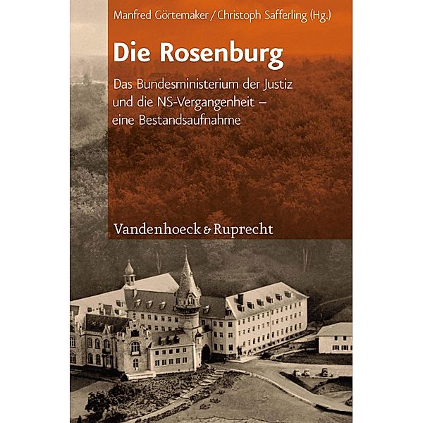 Die Rosenburg, Christoph Safferling, Manfred Görtemaker