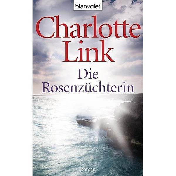 Die Rosenzüchterin, Charlotte Link