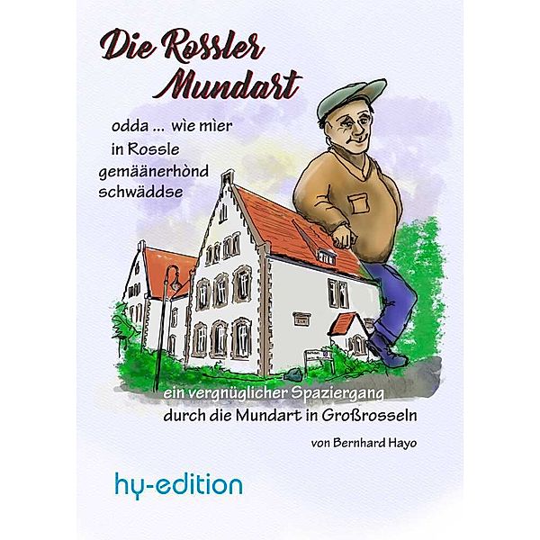 Die Rossler Mundart, Bernhard Hayo