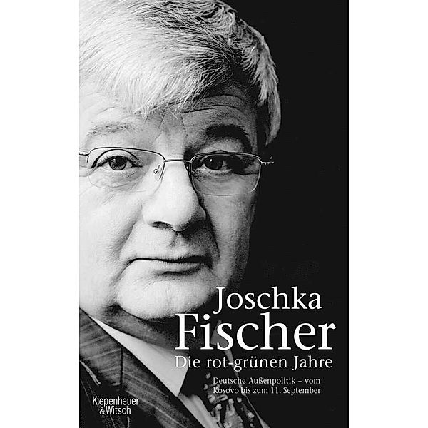 Die rot-grünen Jahre, Joschka Fischer