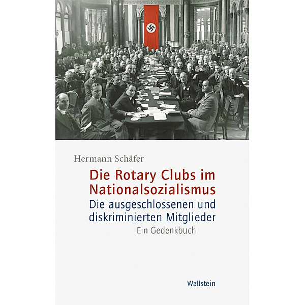 Die Rotary Clubs im Nationalsozialismus, Hermann Schäfer