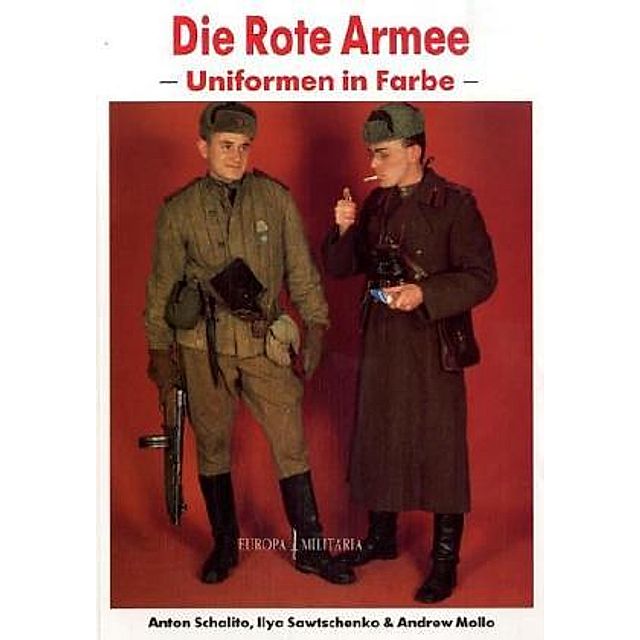 Die rote Armee - Uniformen in Farbe Buch versandkostenfrei - Weltbild.de