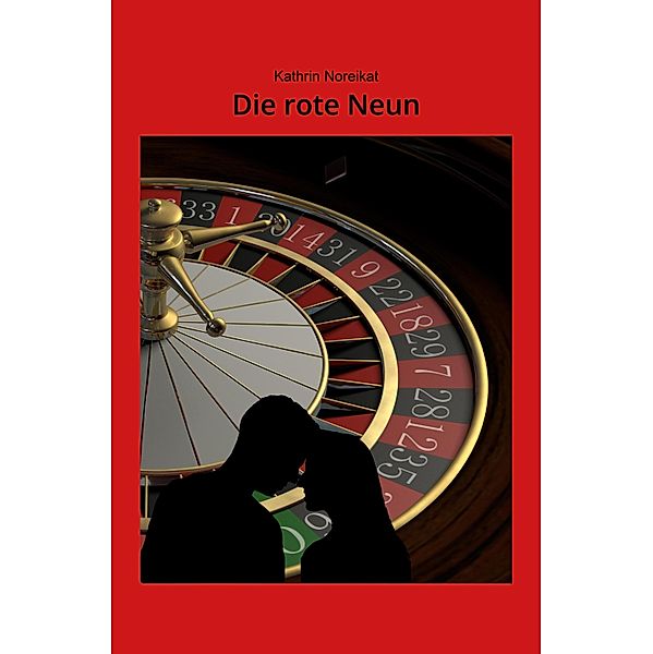 Die rote Neun, Kathrin Noreikat