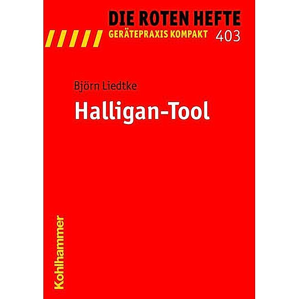 Die Roten Hefte: Bd.403 Halligan-Tool, Björn Liedtke