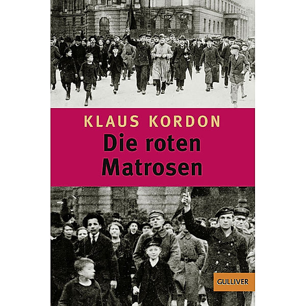 Die roten Matrosen oder Ein vergessener Winter, Klaus Kordon