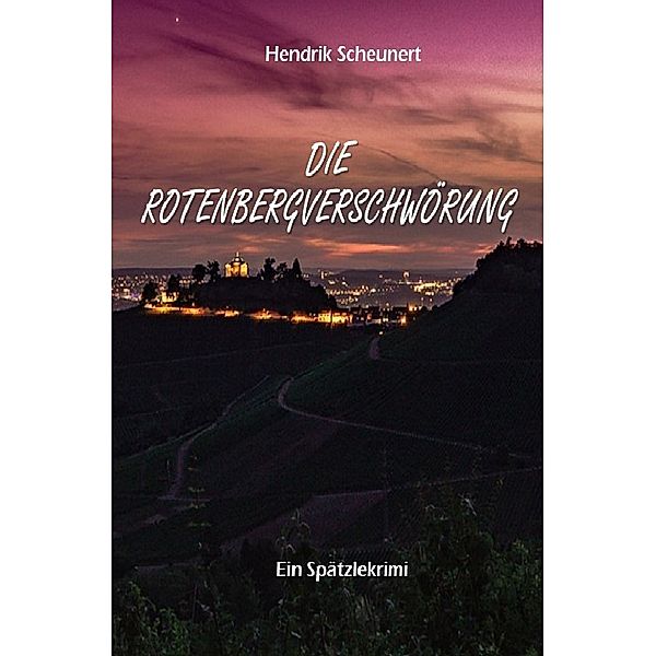 Die Rotenbergverschwörung, Hendrik Scheunert