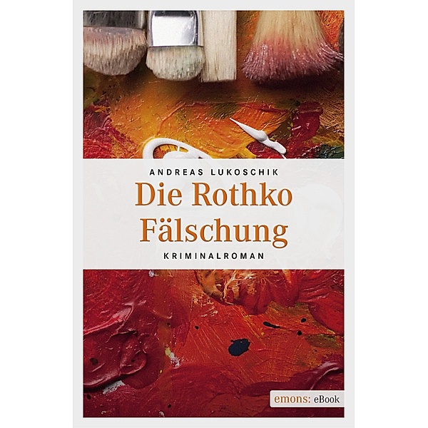 Die Rothko Fälschung, Andreas Lukoschik