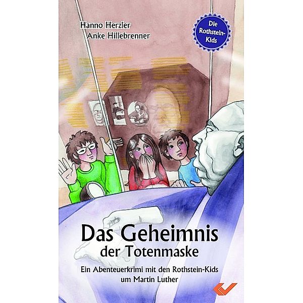 Die Rothstein-Kids - Das Geheimnis der Totenmaske, Anke Hillebrenner, Hanno Herzler