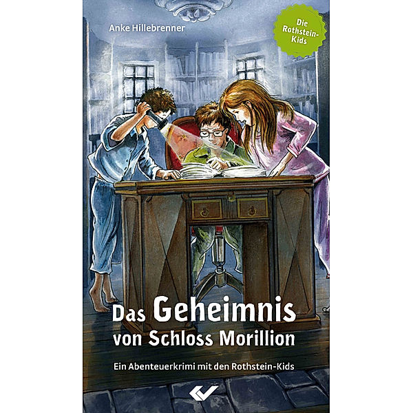 Die Rothstein-Kids - Das Geheimnis von Schloss Morillion, Anke Hillebrenner