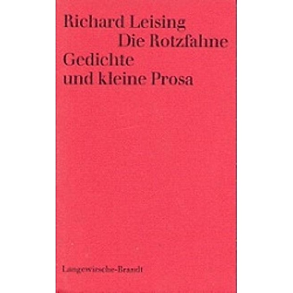 Die Rotzfahne, Richard Leising