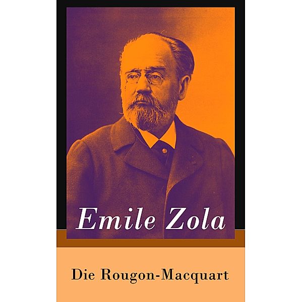 Die Rougon-Macquart, Emile Zola