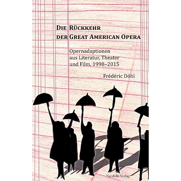 Die Rückkehr der Great American Opera, Frédéric Döhl