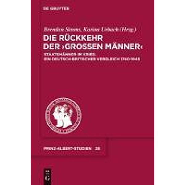 Die Rückkehr der Grossen Männer / Prinz-Albert-Studien Bd.28