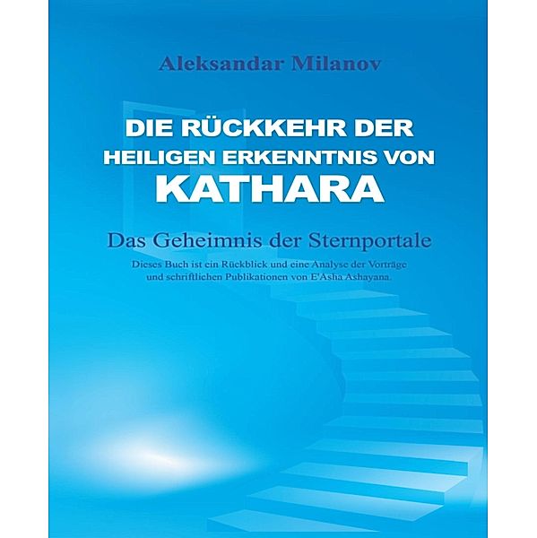 Die Rückkehr der heiligen Erkenntnis von Kathara, Aleksandar Milanov