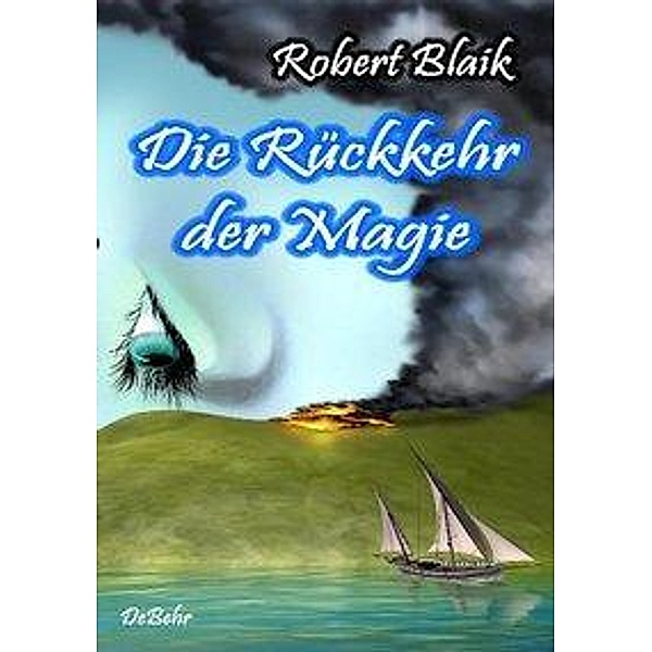 Die Rückkehr der Magie, Robert Blaik
