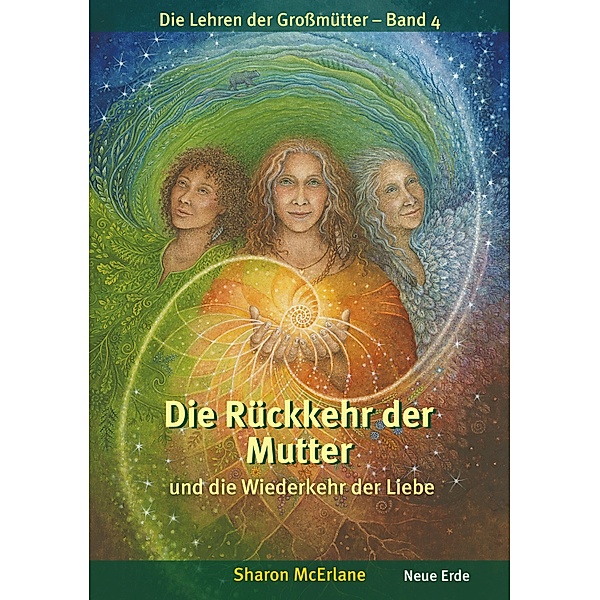 Die Rückkehr der Mutter / Die Lehren der Grossmütter Bd.4, Sharon MCErlane