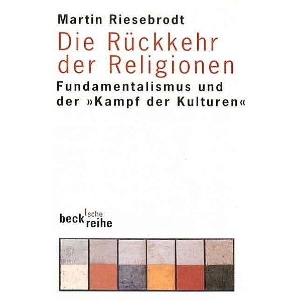 Die Rückkehr der Religionen, Martin Riesebrodt